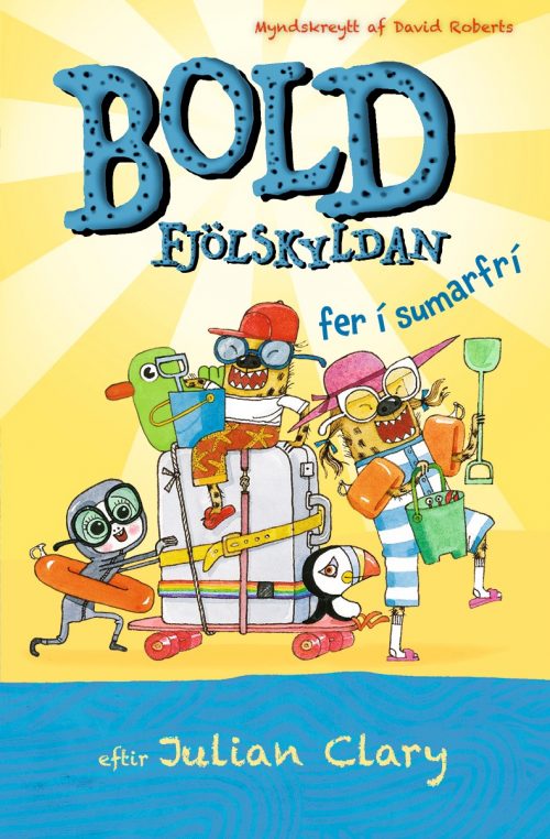 Bold fjölskyldan fer í sumarfrí