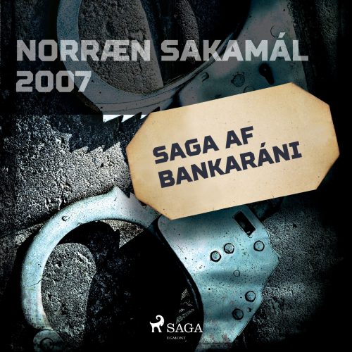 Saga af bankaráni – Norræn sakamál 2007