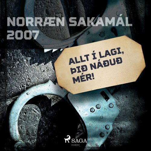 Allt í lagi þið náðuð mér! - Norræn sakamál