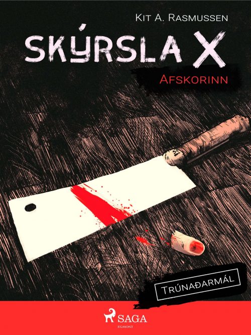 Skýrsla X - Afskorinn