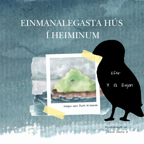 einmanalegasta hús í heimi