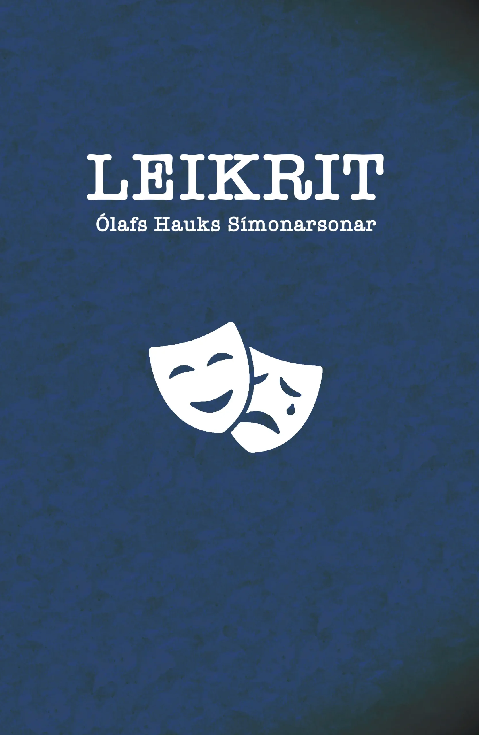 leikrit ólafs hauks símonarsonar